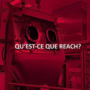 Qu’est-ce que REACH